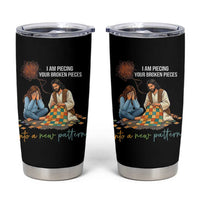 I Am Piecing Your Broken Pieces Christian Healing Tumbler Cup Jesus Comfort Faith Restoration Inspirational Gift
