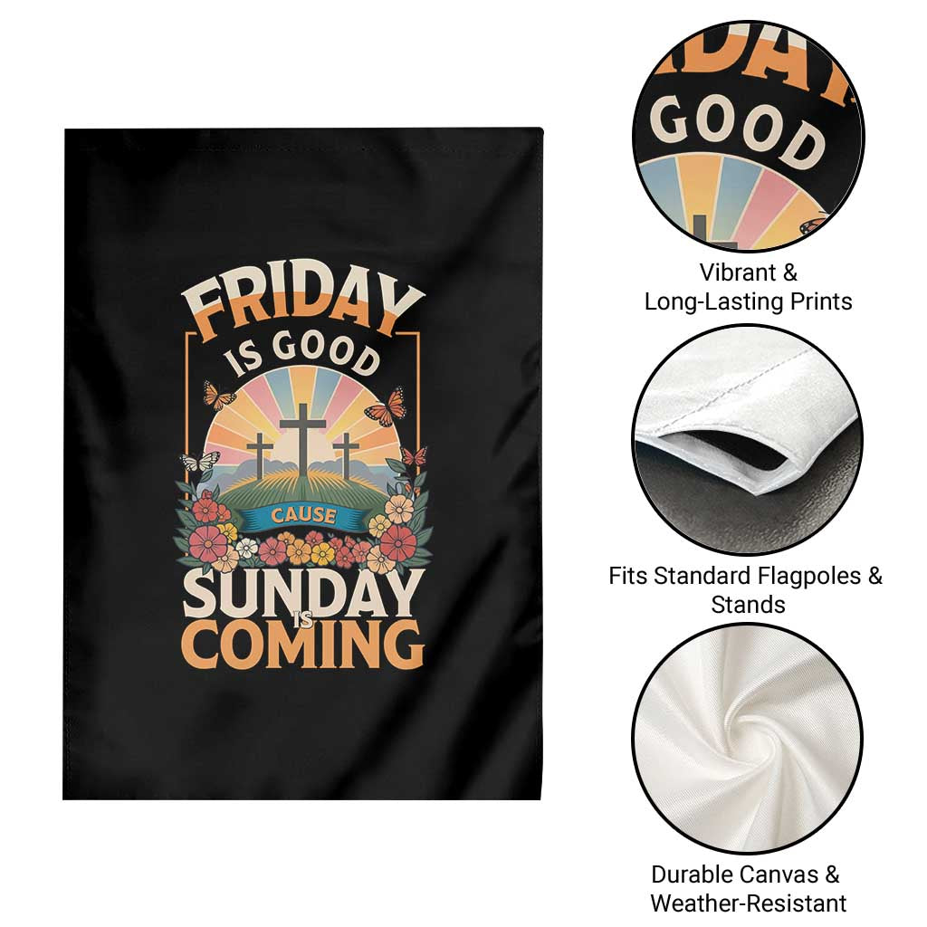 Friday Is Good Cause Sunday Is Coming Christian Easter Garden Flag Cross Sunrise Floral Faith Inspirational Gift