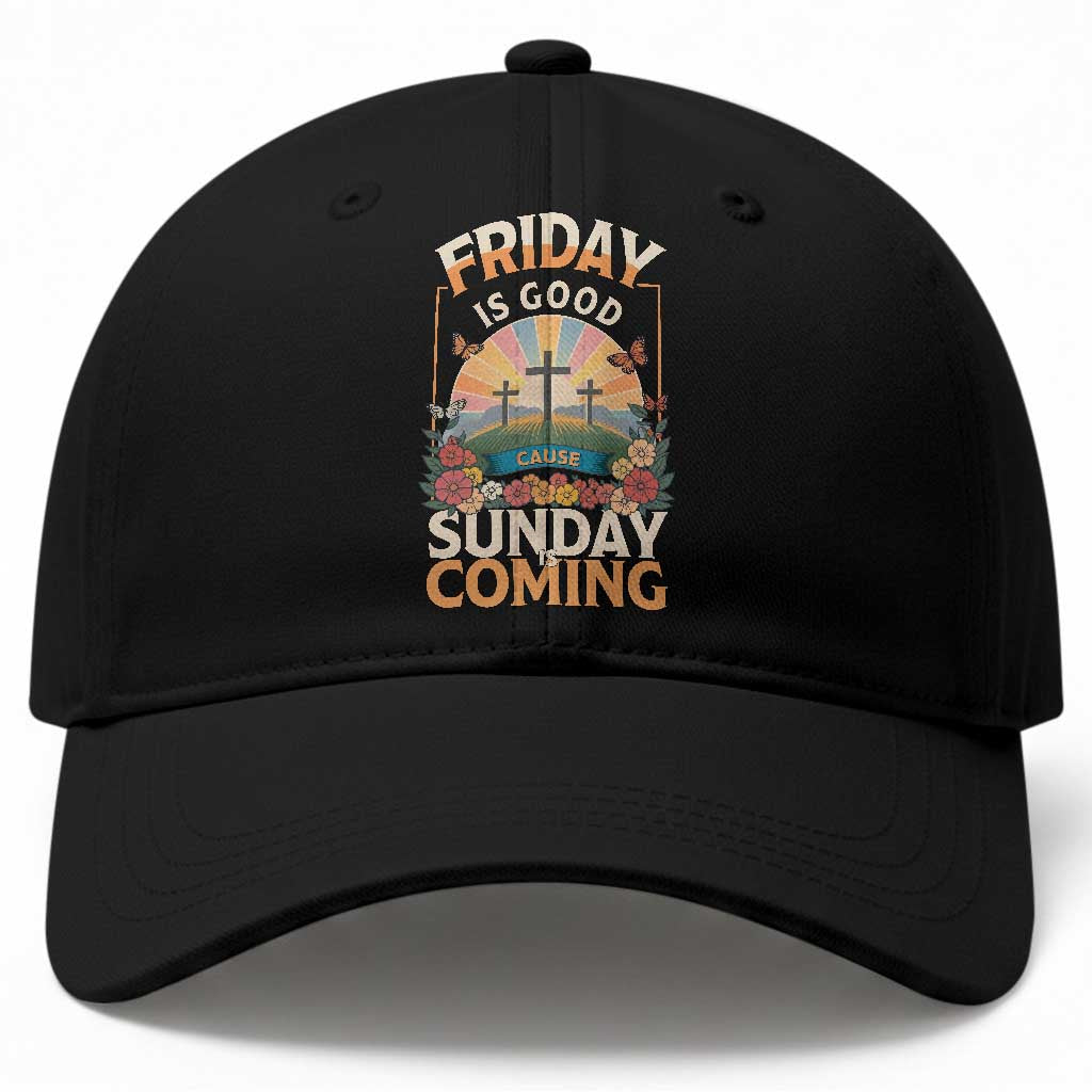 Friday Is Good Cause Sunday Is Coming Christian Easter Baseball Cap Cross Sunrise Floral Faith Inspirational Gift