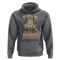 Friday Is Good Cause Sunday Is Coming Christian Easter Hoodie Cross Sunrise Floral Faith Inspirational Gift