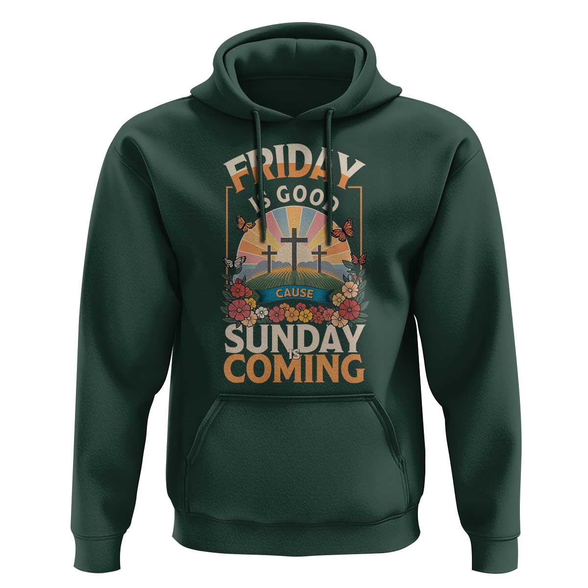 Friday Is Good Cause Sunday Is Coming Christian Easter Hoodie Cross Sunrise Floral Faith Inspirational Gift