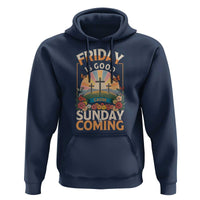 Friday Is Good Cause Sunday Is Coming Christian Easter Hoodie Cross Sunrise Floral Faith Inspirational Gift