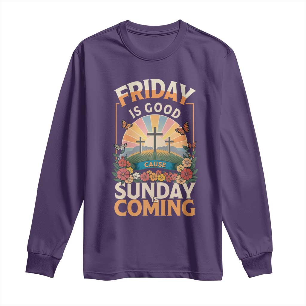 Friday Is Good Cause Sunday Is Coming Christian Easter Long Sleeve Shirt Cross Sunrise Floral Faith Inspirational Gift