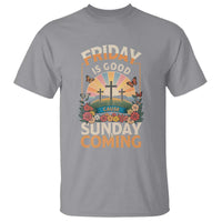 Friday Is Good Cause Sunday Is Coming Christian Easter T Shirt Cross Sunrise Floral Faith Inspirational Gift