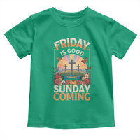 Friday Is Good Cause Sunday Is Coming Christian Easter Toddler T Shirt Cross Sunrise Floral Faith Inspirational Gift