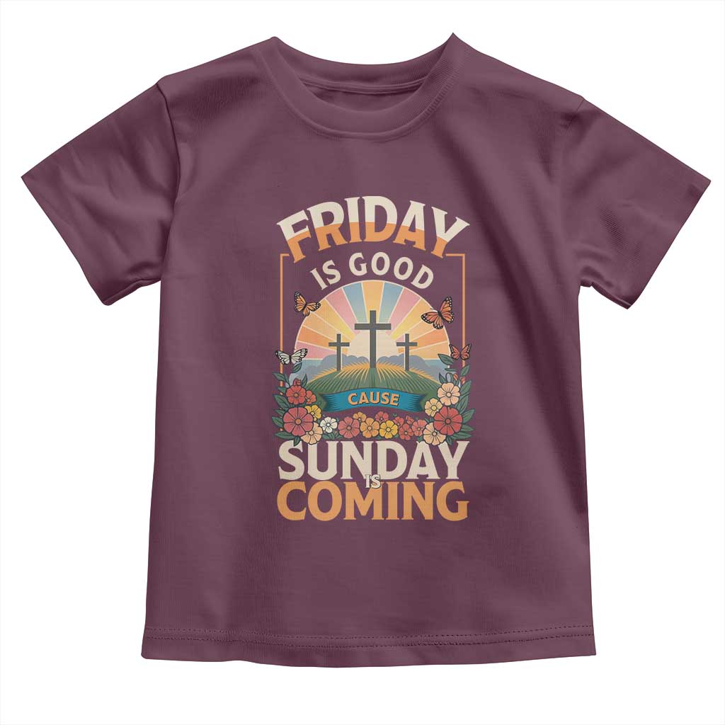 Friday Is Good Cause Sunday Is Coming Christian Easter Toddler T Shirt Cross Sunrise Floral Faith Inspirational Gift