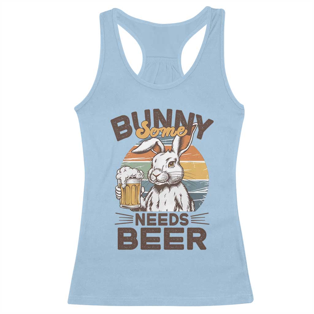 Some Bunny Needs Beer Funny Easter Drinking Humor Racerback Tank Top Retro Rabbit Beer Lover Gift