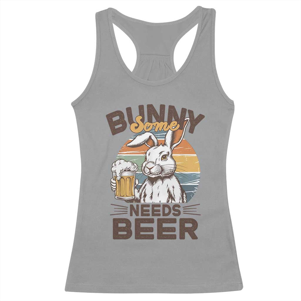 Some Bunny Needs Beer Funny Easter Drinking Humor Racerback Tank Top Retro Rabbit Beer Lover Gift