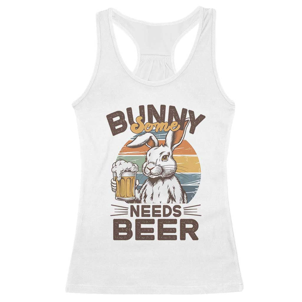 Some Bunny Needs Beer Funny Easter Drinking Humor Racerback Tank Top Retro Rabbit Beer Lover Gift