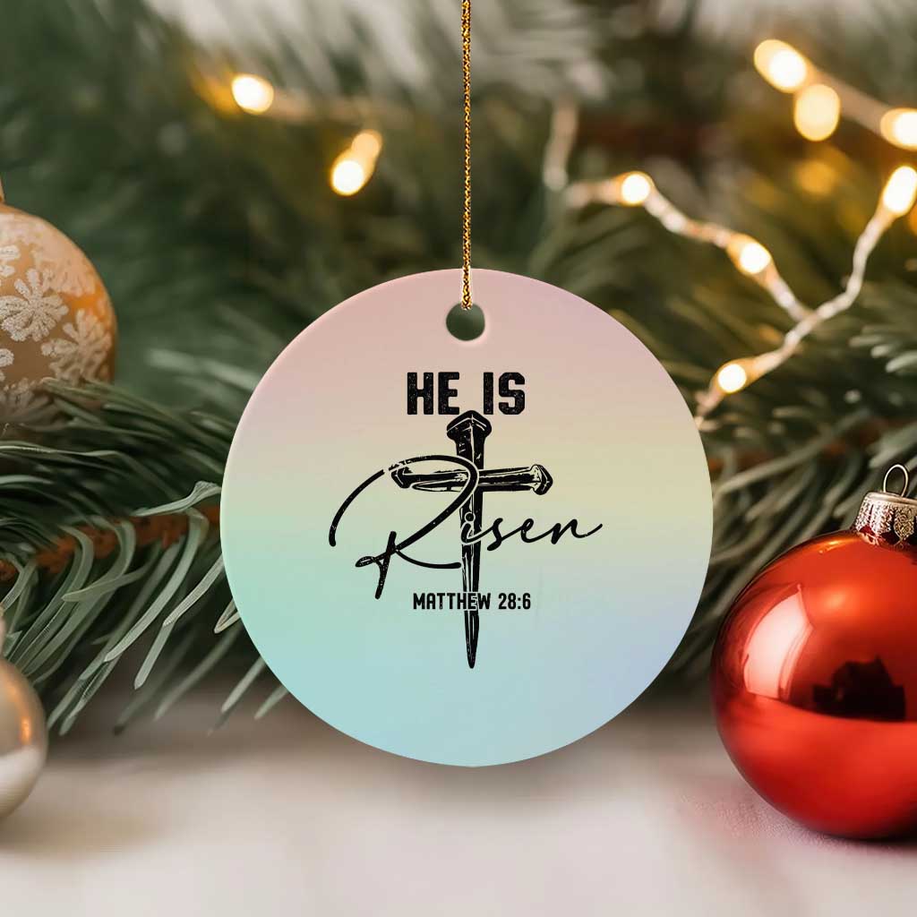 He Is Risen Matthew 28:6 Christian Easter Ceramic Ornament Nail Cross Faith Religious Inspirational Gift