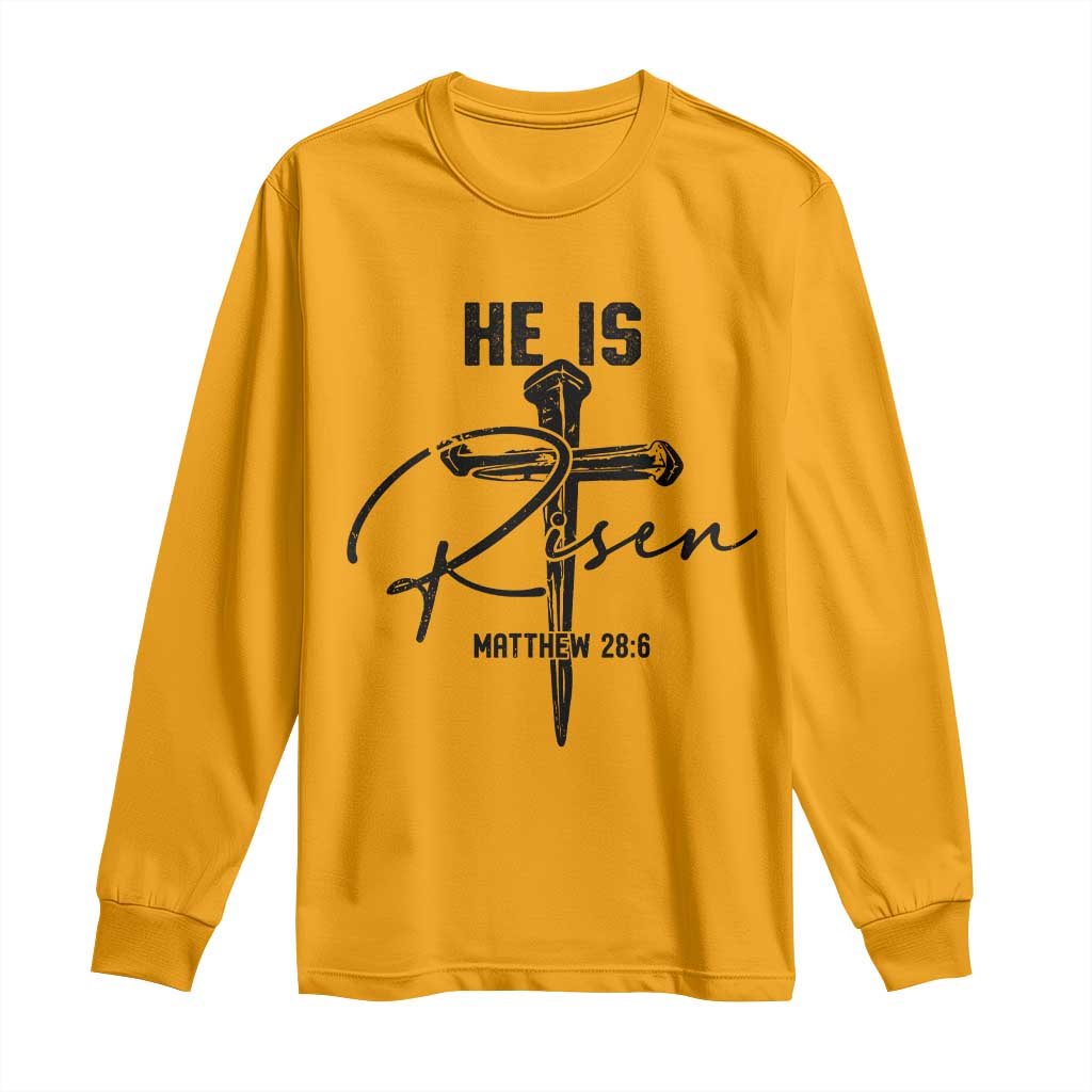 He Is Risen Matthew 28:6 Christian Easter Long Sleeve Shirt Nail Cross Faith Religious Inspirational Gift