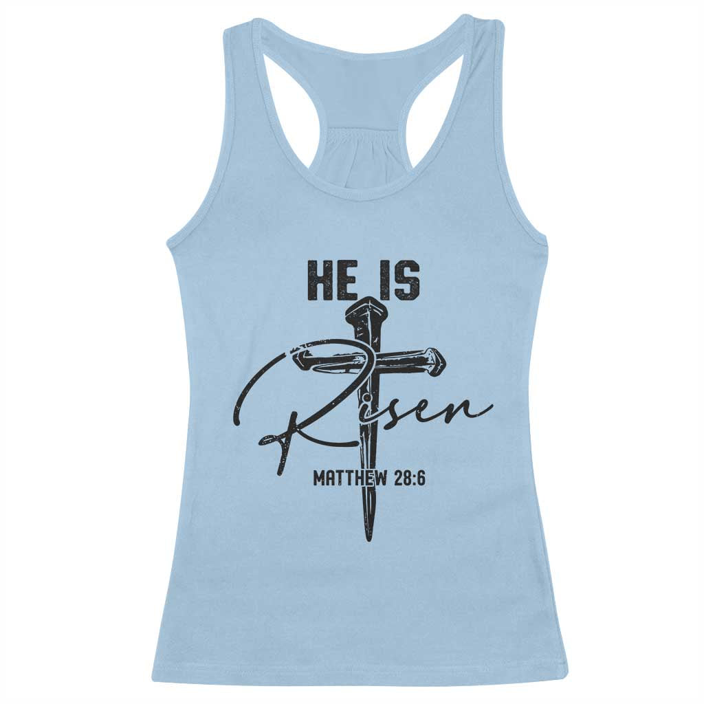 He Is Risen Matthew 28:6 Christian Easter Racerback Tank Top Nail Cross Faith Religious Inspirational Gift