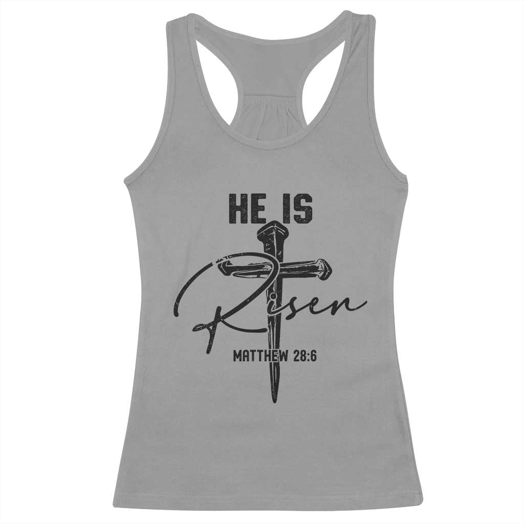 He Is Risen Matthew 28:6 Christian Easter Racerback Tank Top Nail Cross Faith Religious Inspirational Gift