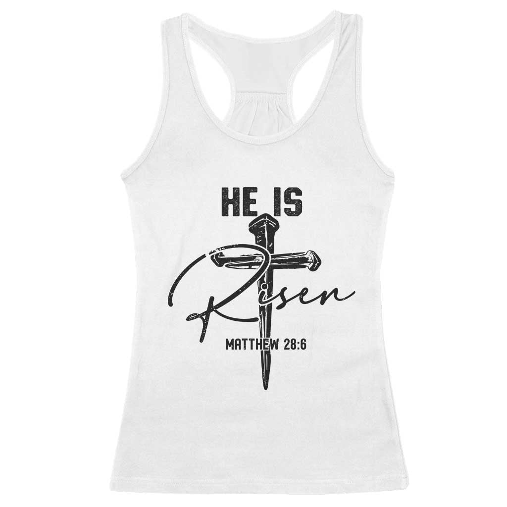 He Is Risen Matthew 28:6 Christian Easter Racerback Tank Top Nail Cross Faith Religious Inspirational Gift