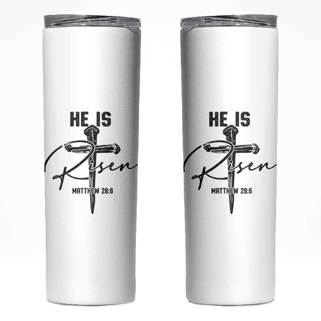 He Is Risen Matthew 28:6 Christian Easter Skinny Tumbler Nail Cross Faith Religious Inspirational Gift