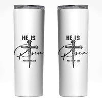 He Is Risen Matthew 28:6 Christian Easter Skinny Tumbler Nail Cross Faith Religious Inspirational Gift
