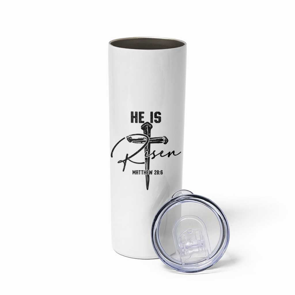 He Is Risen Matthew 28:6 Christian Easter Skinny Tumbler Nail Cross Faith Religious Inspirational Gift