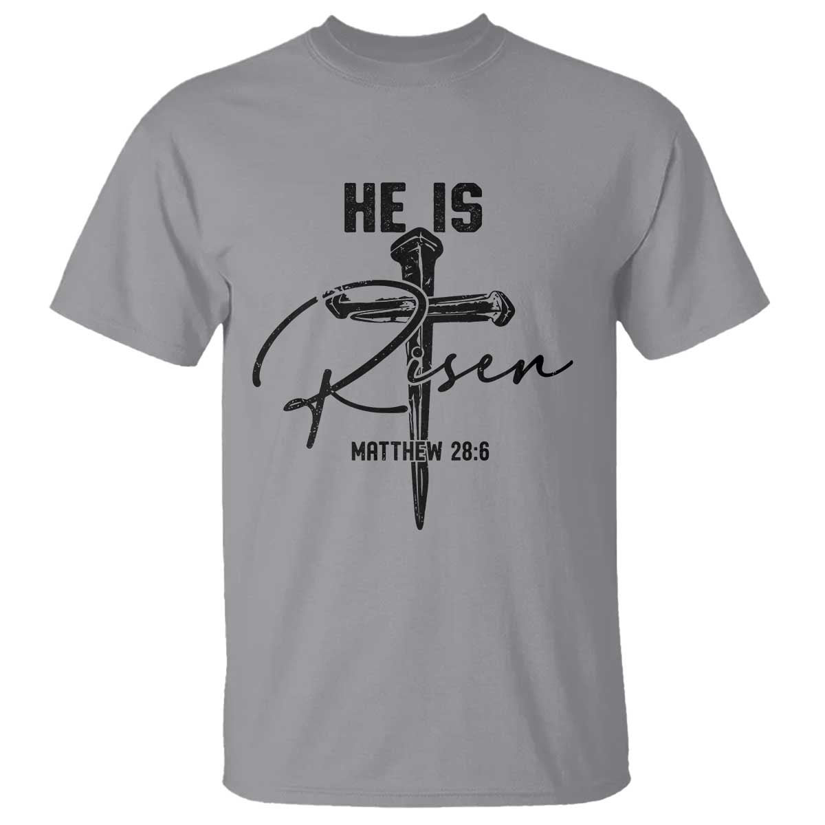 He Is Risen Matthew 28:6 Christian Easter T Shirt Nail Cross Faith Religious Inspirational Gift