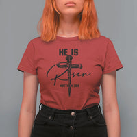 He Is Risen Matthew 28:6 Christian Easter T Shirt For Women Nail Cross Faith Religious Inspirational Gift