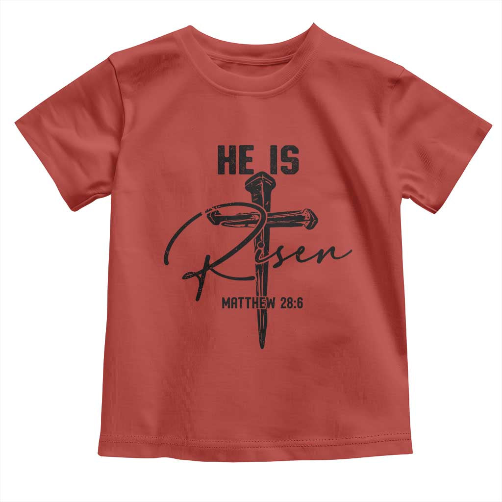 He Is Risen Matthew 28:6 Christian Easter Toddler T Shirt Nail Cross Faith Religious Inspirational Gift