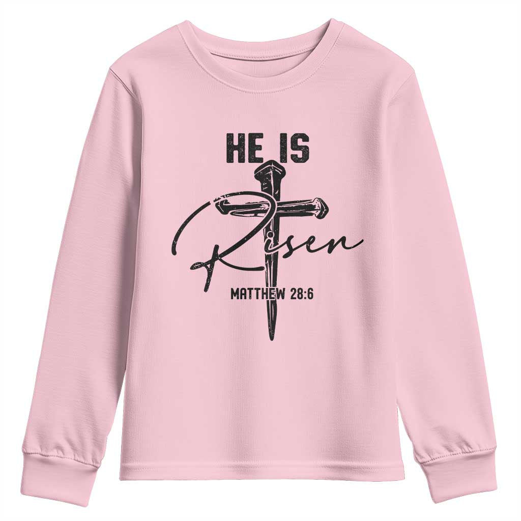 He Is Risen Matthew 28:6 Christian Easter Youth Sweatshirt Nail Cross Faith Religious Inspirational Gift