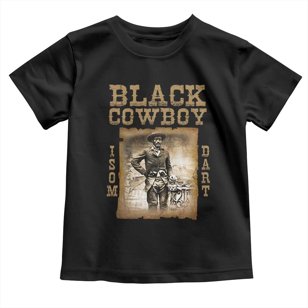 Isom Dart Toddler T Shirt Black Cowboy Western Legend Vintage