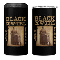Mary Fields 4 in 1 Can Cooler Tumbler Black Cowgirl Pioneer Western Legend Vintage