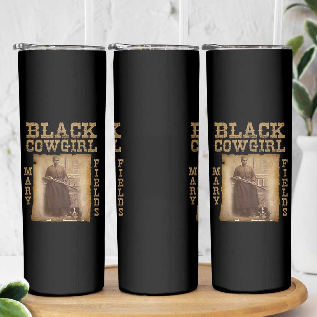 Mary Fields Skinny Tumbler Black Cowgirl Pioneer Western Legend Vintage