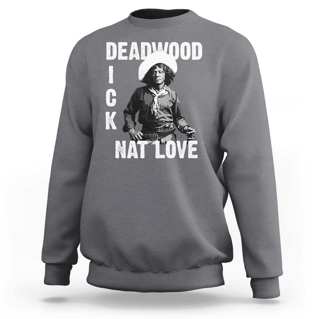 Nat Love Sweatshirt Deadwood Dick Black Cowboy Western Legend Vintage
