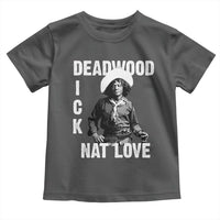 Nat Love Toddler T Shirt Deadwood Dick Black Cowboy Western Legend Vintage