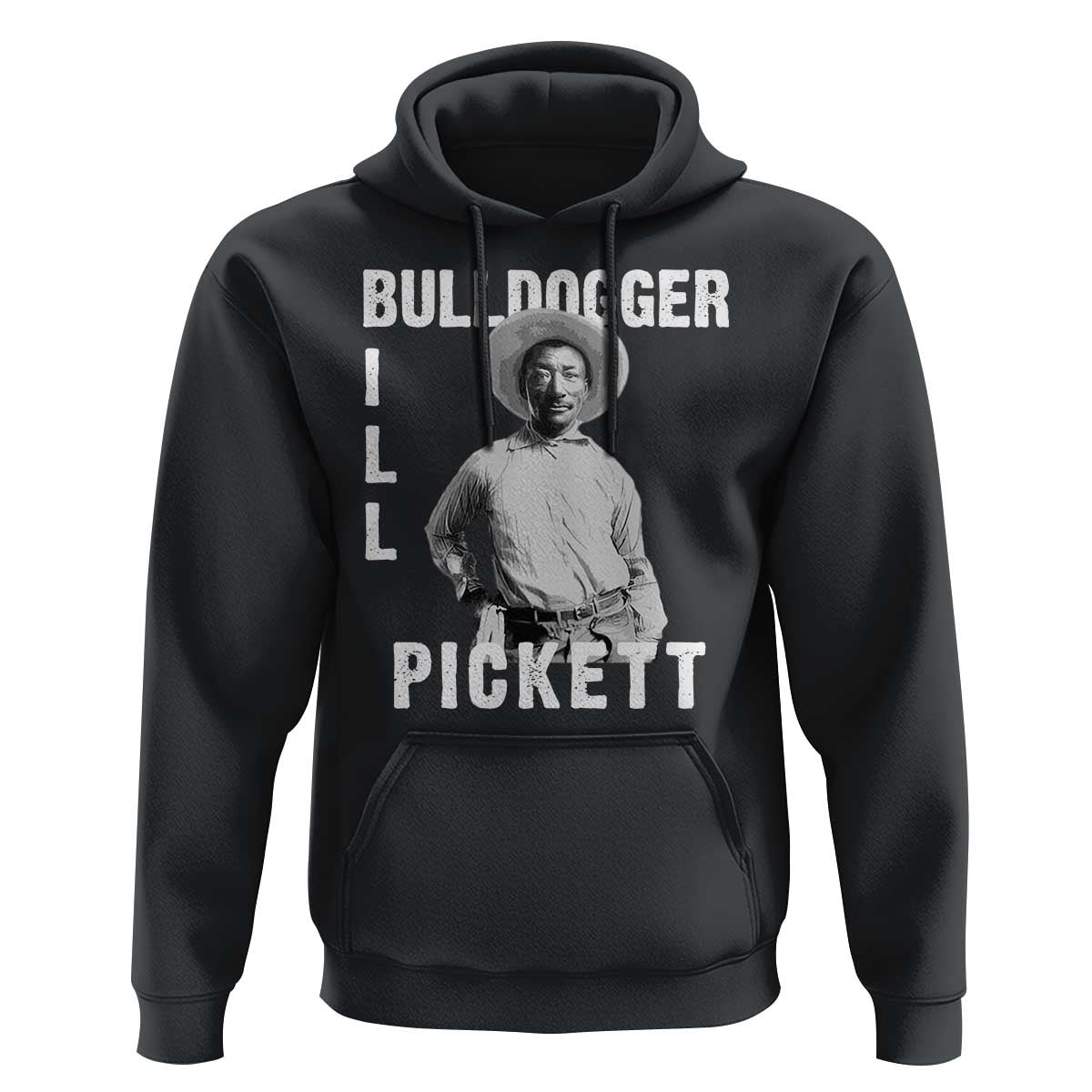 Bill Pickett Hoodie Bulldogger Black Cowboy Western Legend Vintage