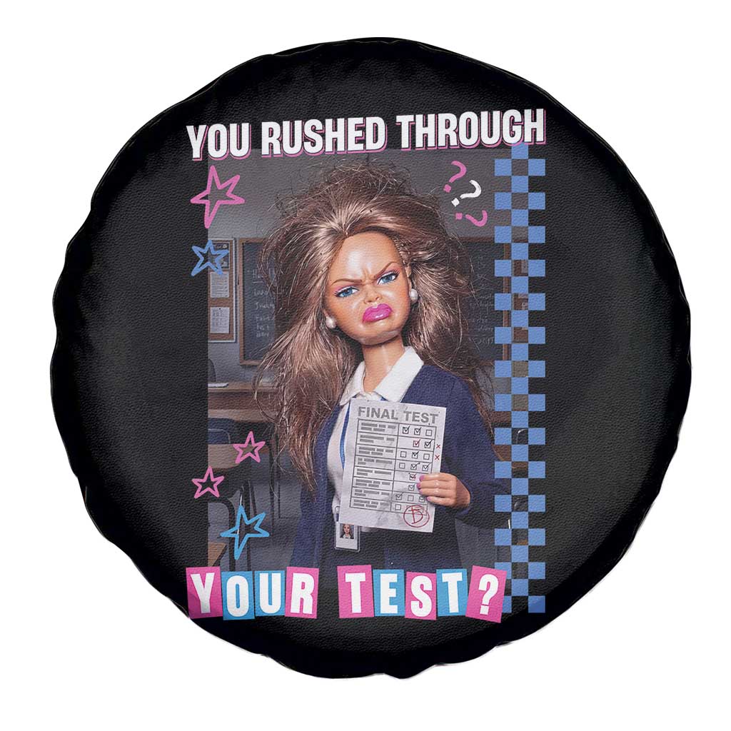 Sarcastic You Rushed Through Your Test Doll Meme Spare Tire Cover Teacher Reaction Humor Final Exams
