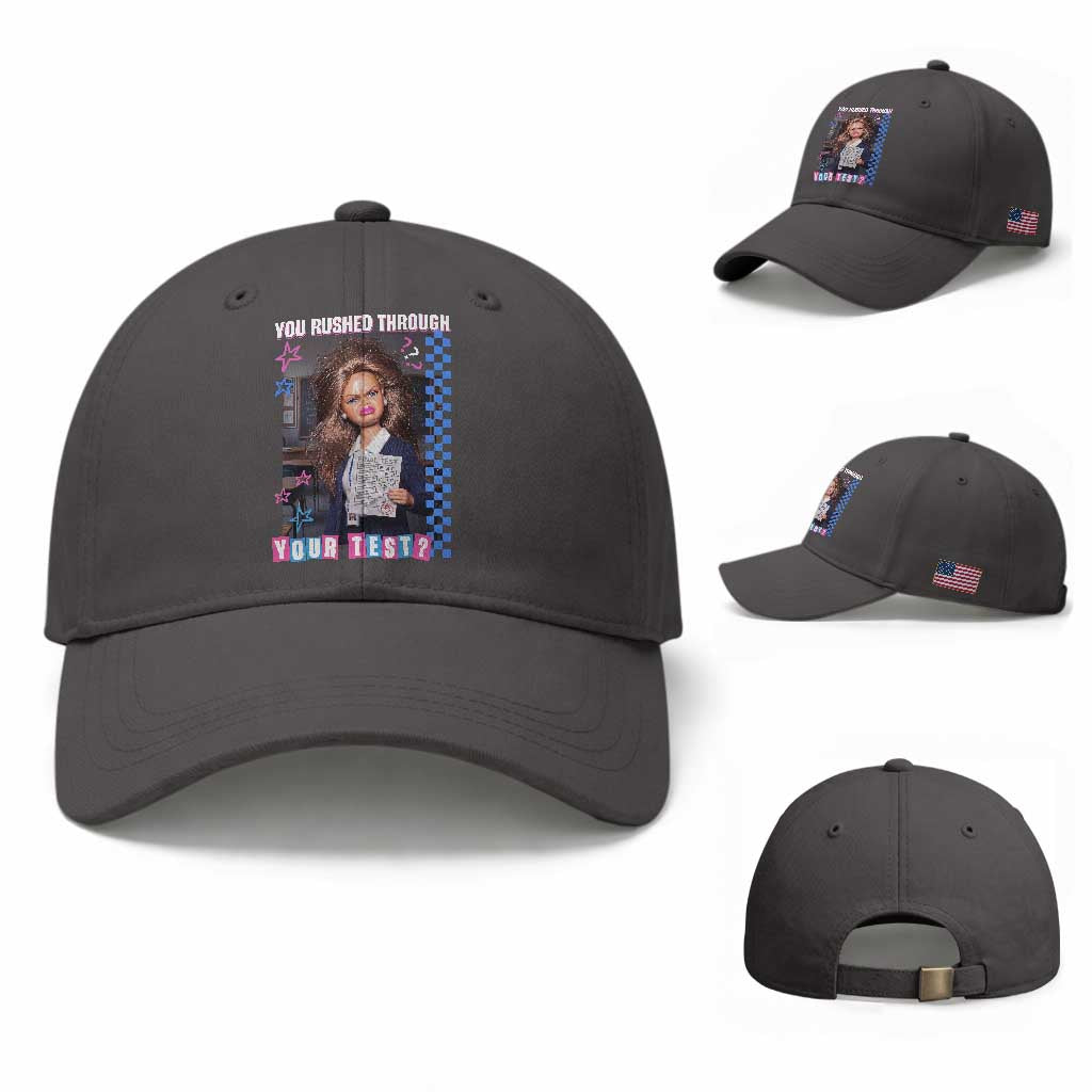 Sarcastic You Rushed Through Your Test Doll Meme Baseball Cap Teacher Reaction Humor Final Exams