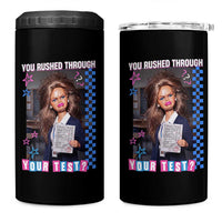Sarcastic You Rushed Through Your Test Doll Meme 4 in 1 Can Cooler Tumbler Teacher Reaction Humor Final Exams