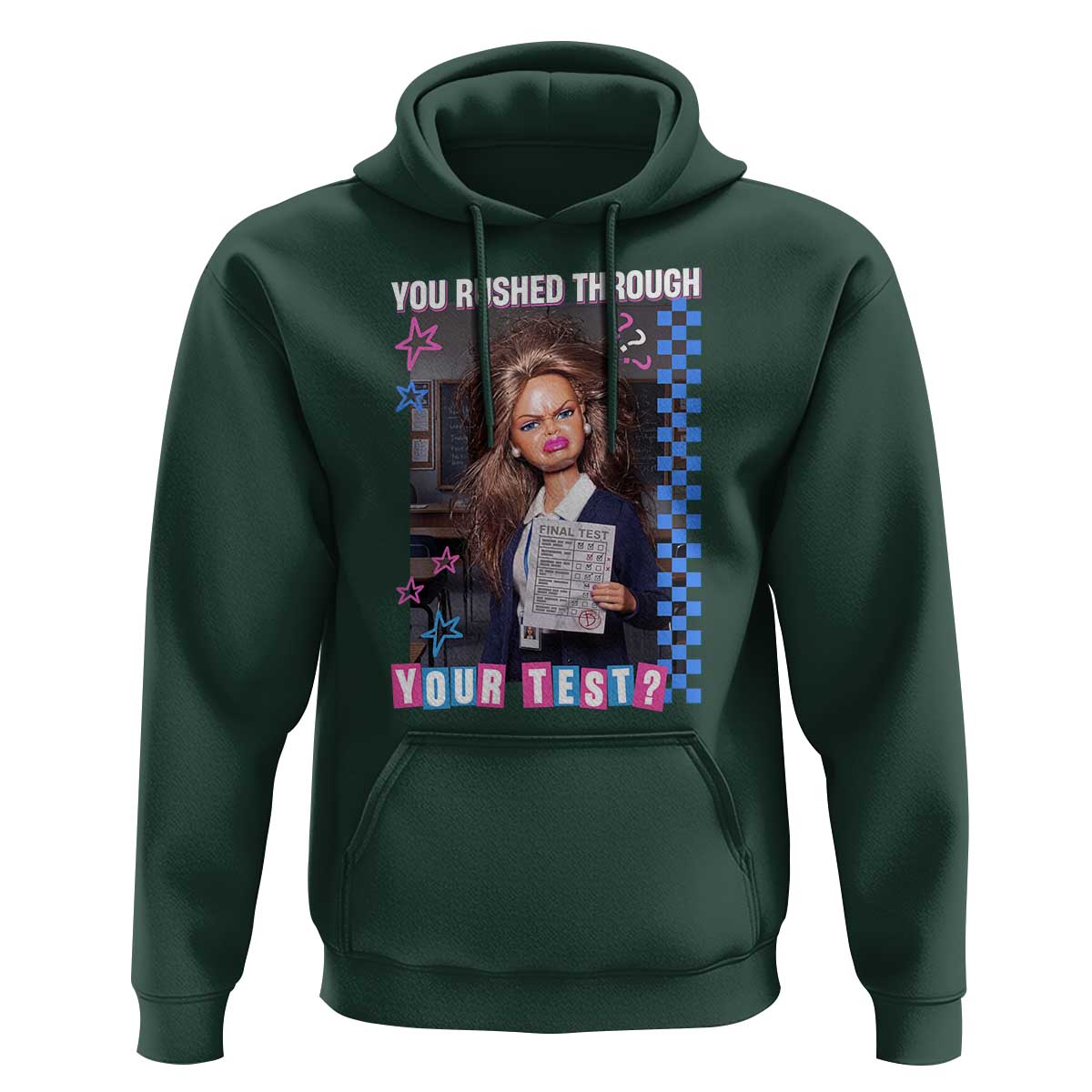 Sarcastic You Rushed Through Your Test Doll Meme Hoodie Teacher Reaction Humor Final Exams