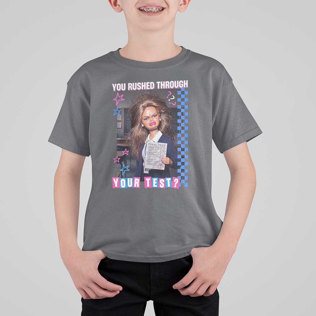 Sarcastic You Rushed Through Your Test Doll Meme T Shirt For Kid Teacher Reaction Humor Final Exams