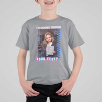 Sarcastic You Rushed Through Your Test Doll Meme T Shirt For Kid Teacher Reaction Humor Final Exams
