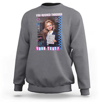 Sarcastic You Rushed Through Your Test Doll Meme Sweatshirt Teacher Reaction Humor Final Exams