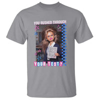 Sarcastic You Rushed Through Your Test Doll Meme T Shirt Teacher Reaction Humor Final Exams
