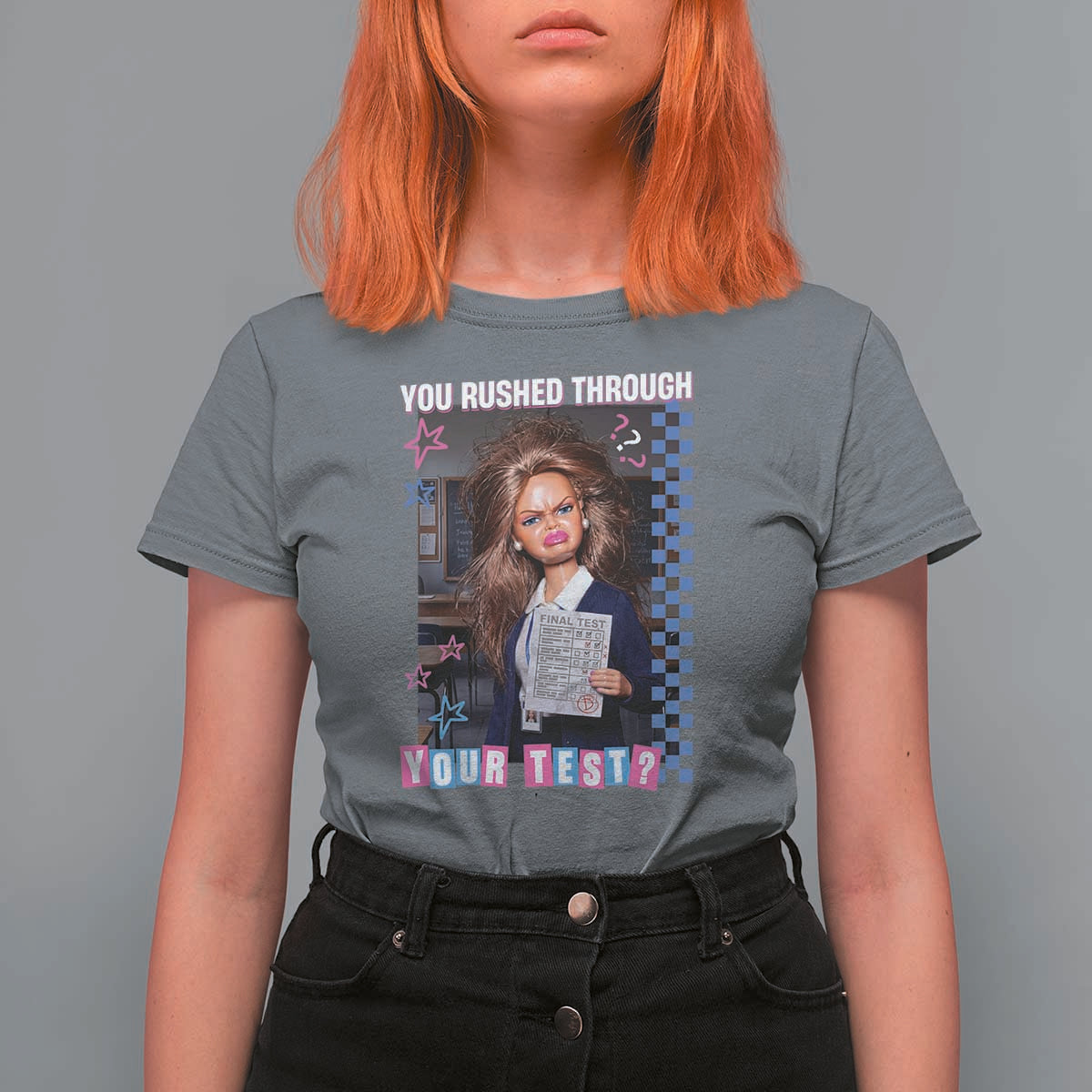 Sarcastic You Rushed Through Your Test Doll Meme T Shirt For Women Teacher Reaction Humor Final Exams