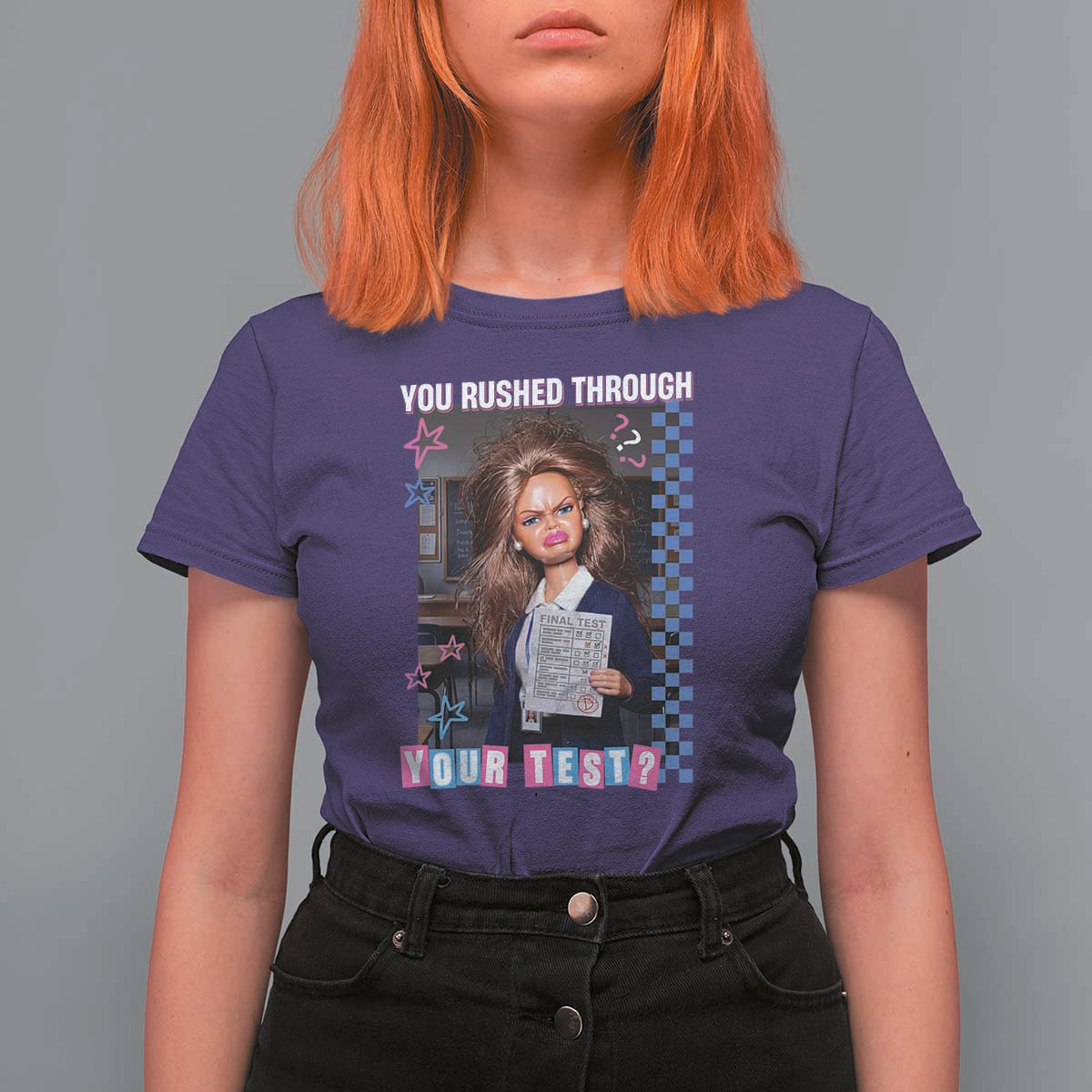 Sarcastic You Rushed Through Your Test Doll Meme T Shirt For Women Teacher Reaction Humor Final Exams