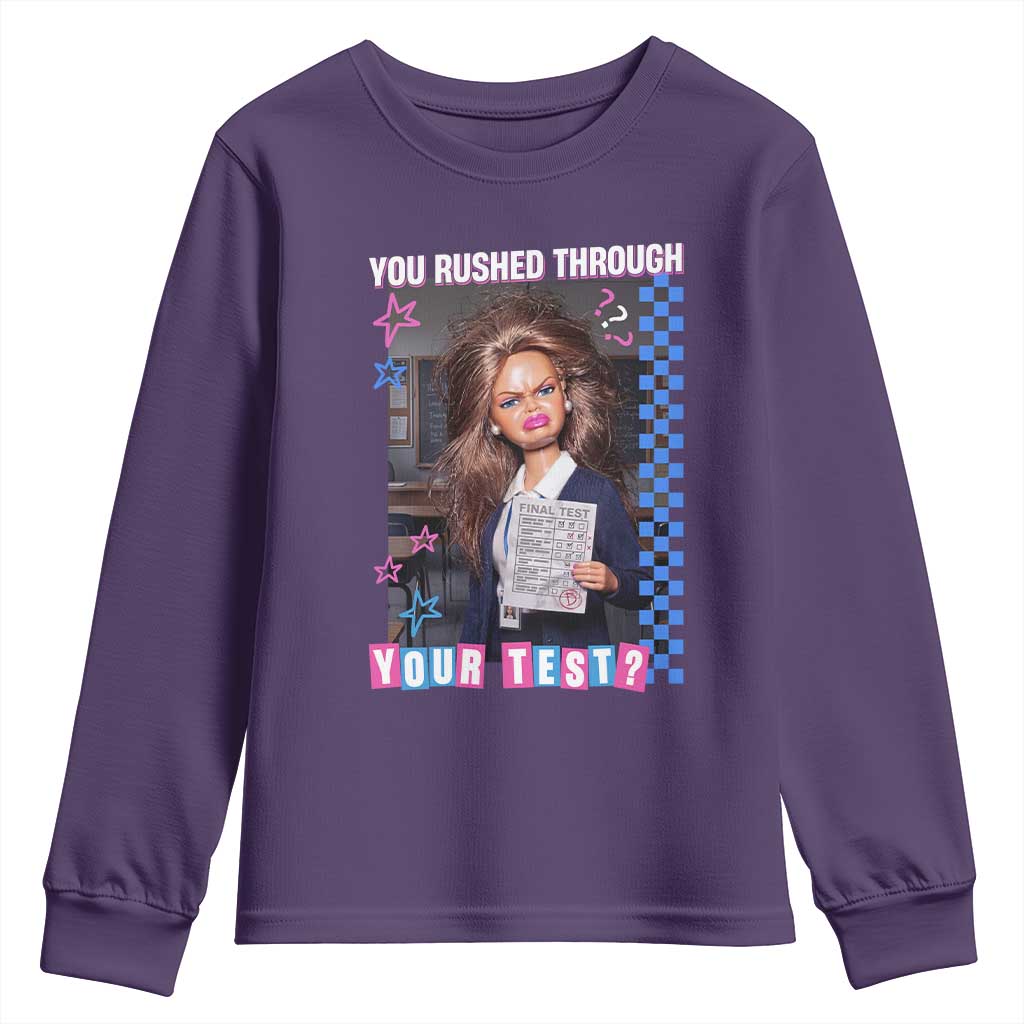 Sarcastic You Rushed Through Your Test Doll Meme Youth Sweatshirt Teacher Reaction Humor Final Exams