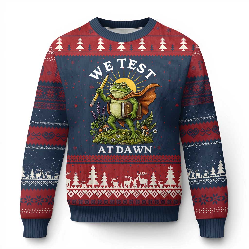 We Test At Dawn Heroic Frog Cottagecore Ugly Christmas Sweater Vintage Teacher Student Motivational Testing Day