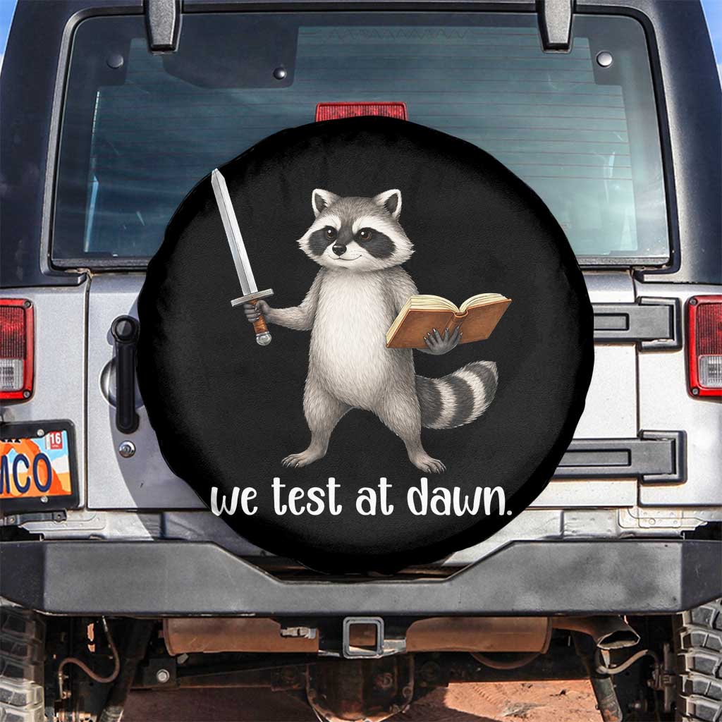 We Test At Dawn Raccoon Warrior Spare Tire Cover Funny Student Teacher Exam Motivation
