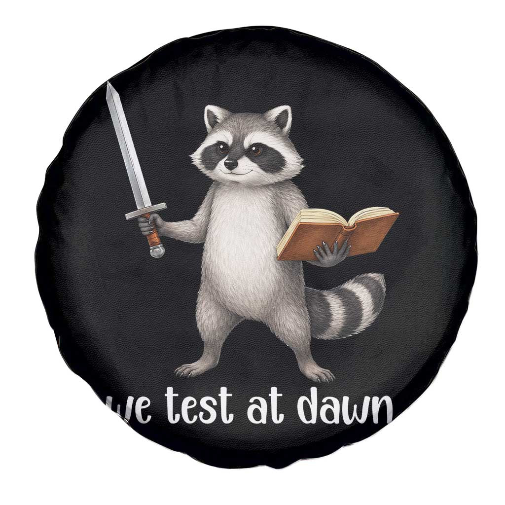 We Test At Dawn Raccoon Warrior Spare Tire Cover Funny Student Teacher Exam Motivation