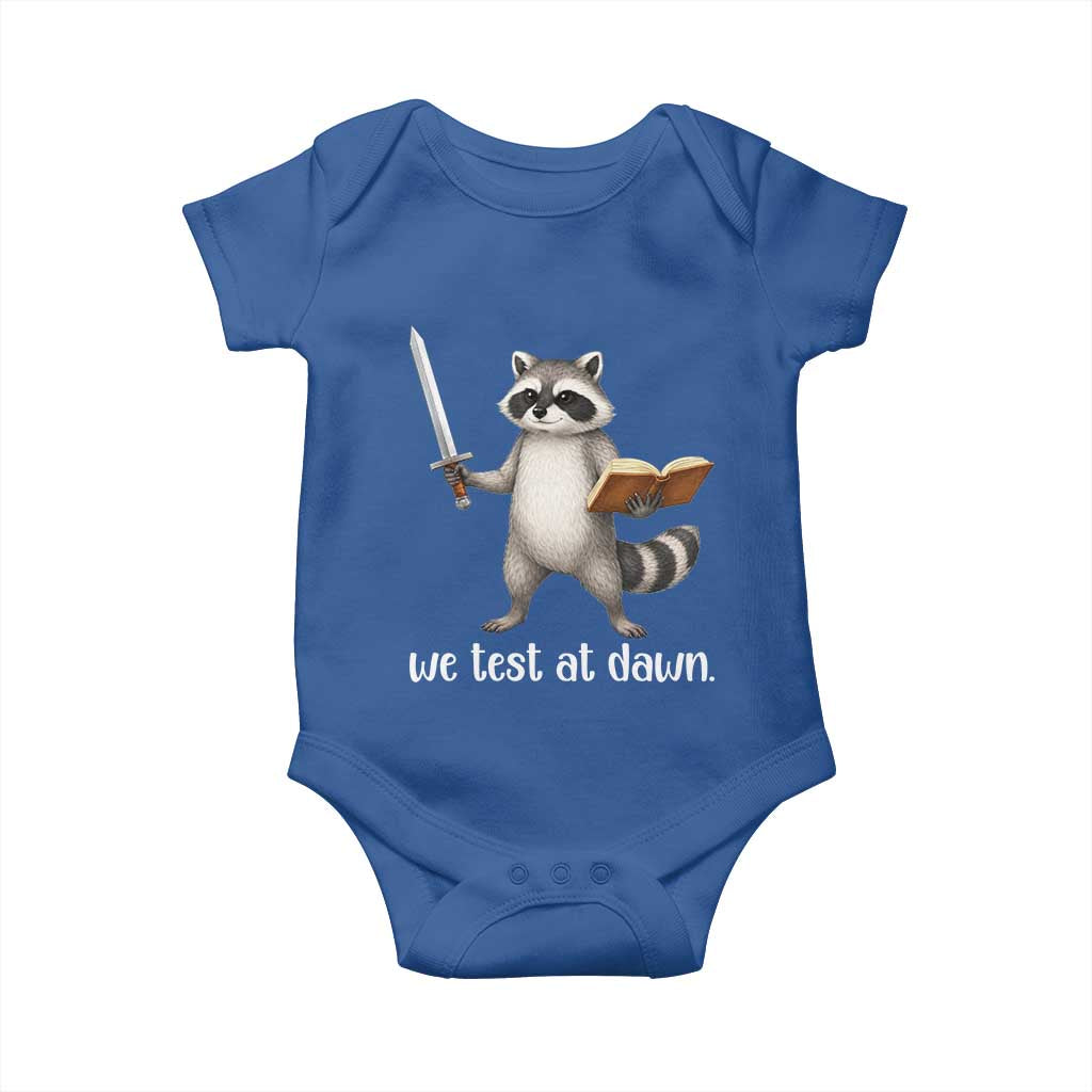 We Test At Dawn Raccoon Warrior Baby Onesie Funny Student Teacher Exam Motivation