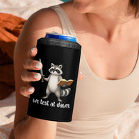 We Test At Dawn Raccoon Warrior 4 in 1 Can Cooler Tumbler Funny Student Teacher Exam Motivation