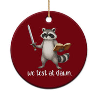 We Test At Dawn Raccoon Warrior Ceramic Ornament Funny Student Teacher Exam Motivation