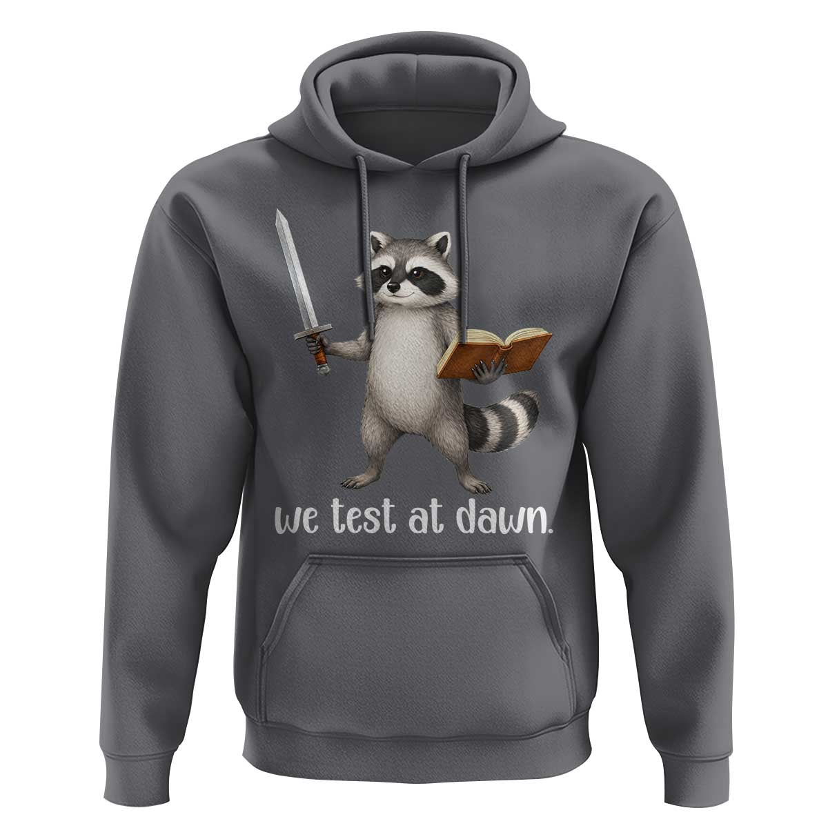 We Test At Dawn Raccoon Warrior Hoodie Funny Student Teacher Exam Motivation