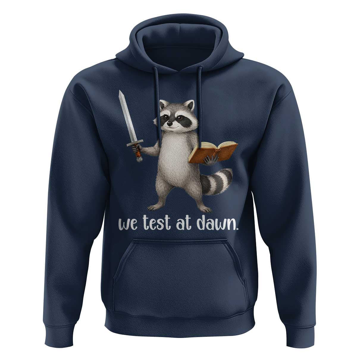 We Test At Dawn Raccoon Warrior Hoodie Funny Student Teacher Exam Motivation